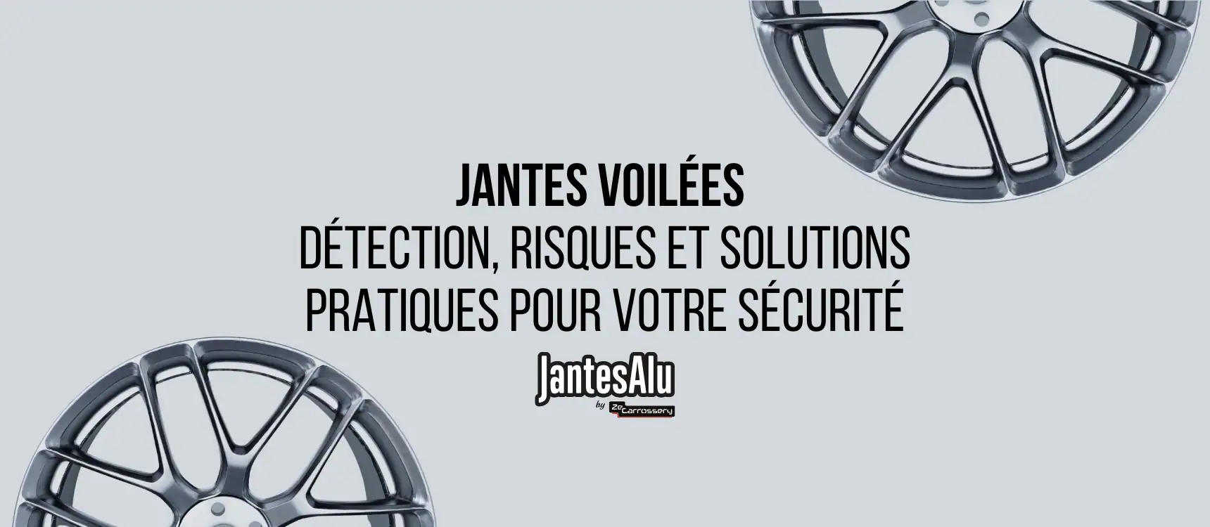 Photo de mise en avant avec des illustrations de jantes et le titre :Jantes voilées : détection, risques et solutions pratiques pour votre sécurité" au milieu.